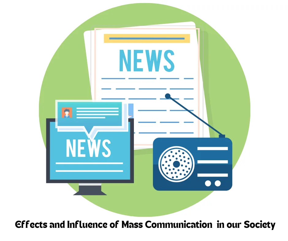 Mass communication: Function; Necessity and Disadvantages