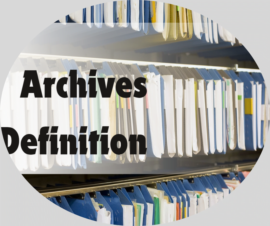 Archives Definition