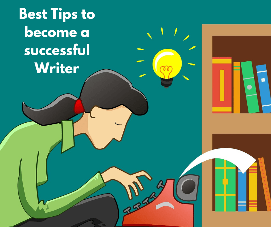 Best Tips to become a successful Writer