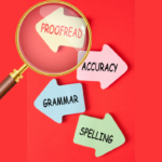 Proofreading: Editing Advice and Crucial Functions