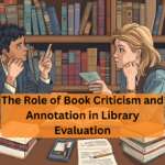 The Role of Book Criticism and Annotation in Library Evaluation