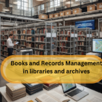 Books and Records Management in libraries and archives: